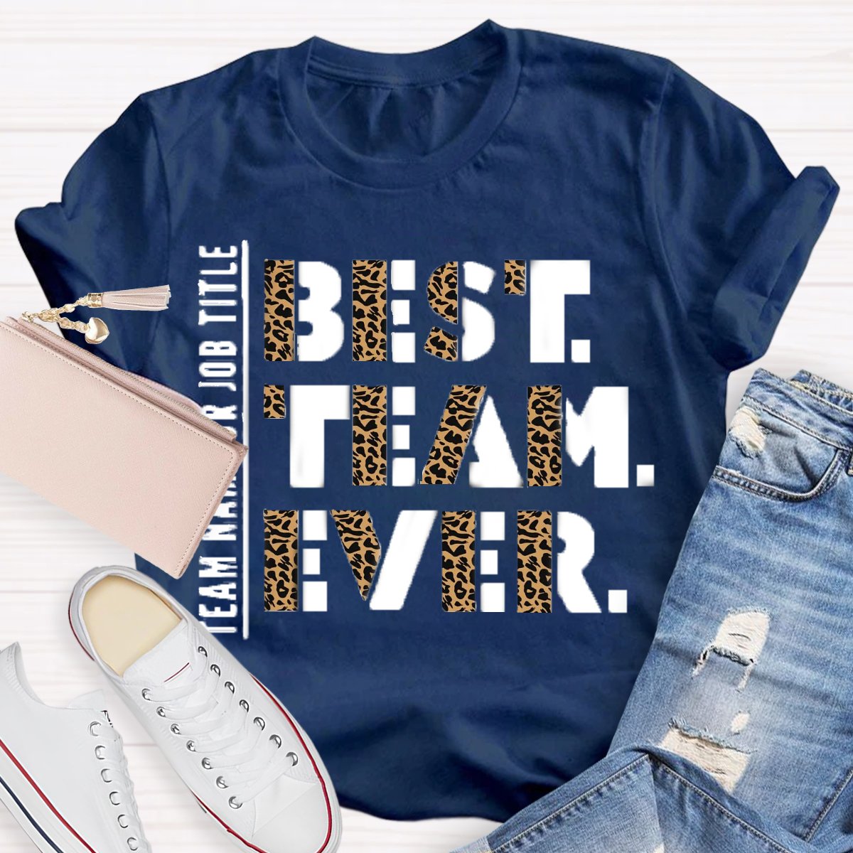 Personalized Team Name Or Job Title Best Team Ever Leopard Teacher Shirt