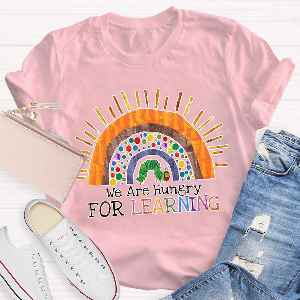 We Are Hungry For Learning Teacher Shirt