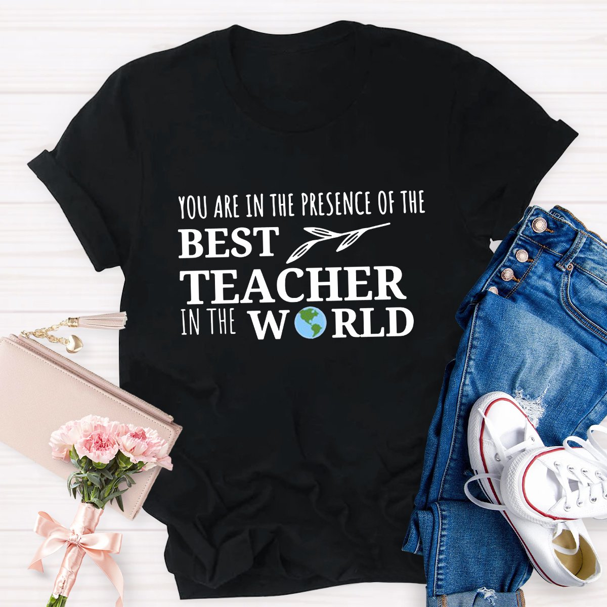 You Are In The Presence Of The Best Teacher Shirt