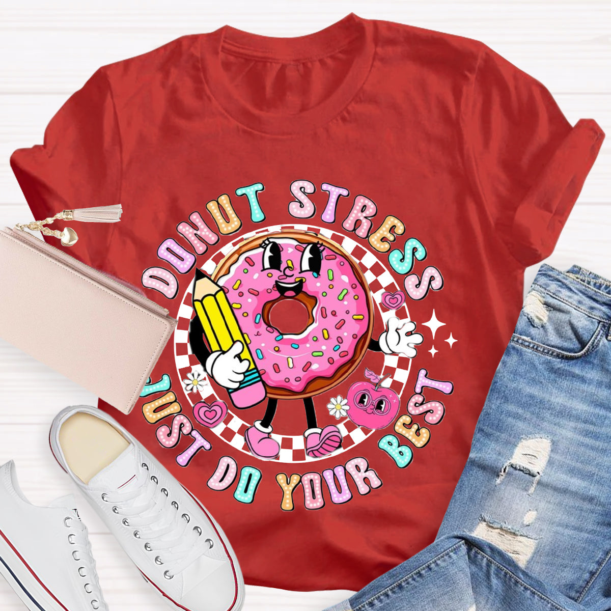 Donut Stress Just Do Your Best Teacher T-Shirt