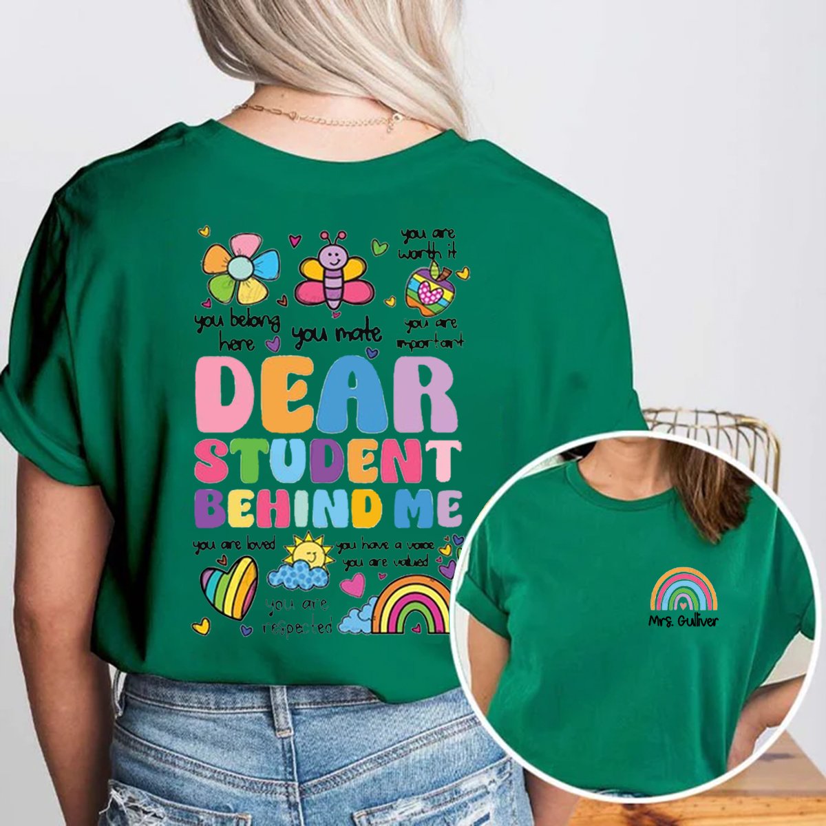 Personalized Dear Student Behind Me Double-Sided Teacher Shirt