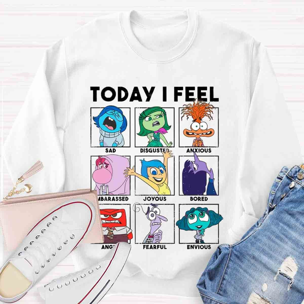 Today I Feel All The Feels Sweatshirt