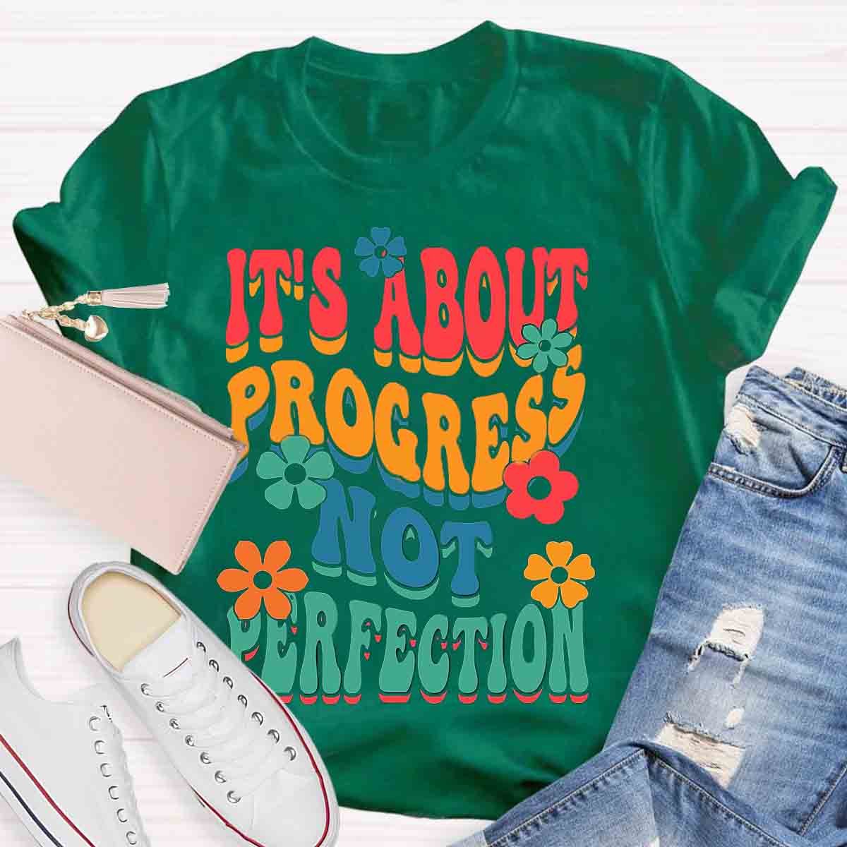 It's About Progress Not Perfection Testing Day Shirt