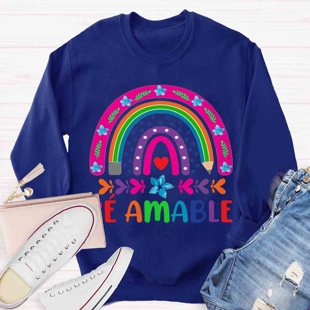 Sé Amable Rainbow Bilingual Teacher Sweatshirt