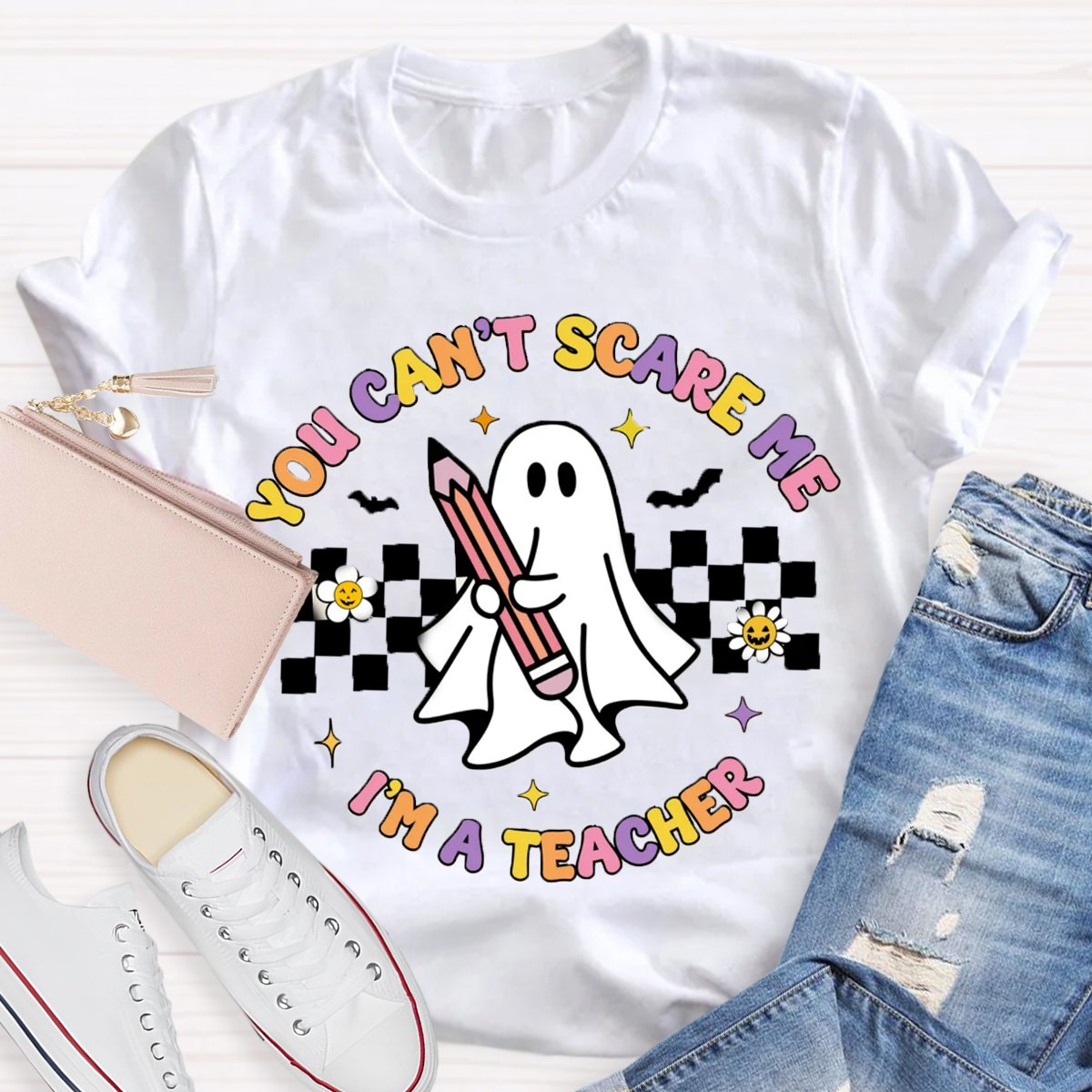 You Can't Scare Me I'm A Teacher Spooky Teacher Shirt