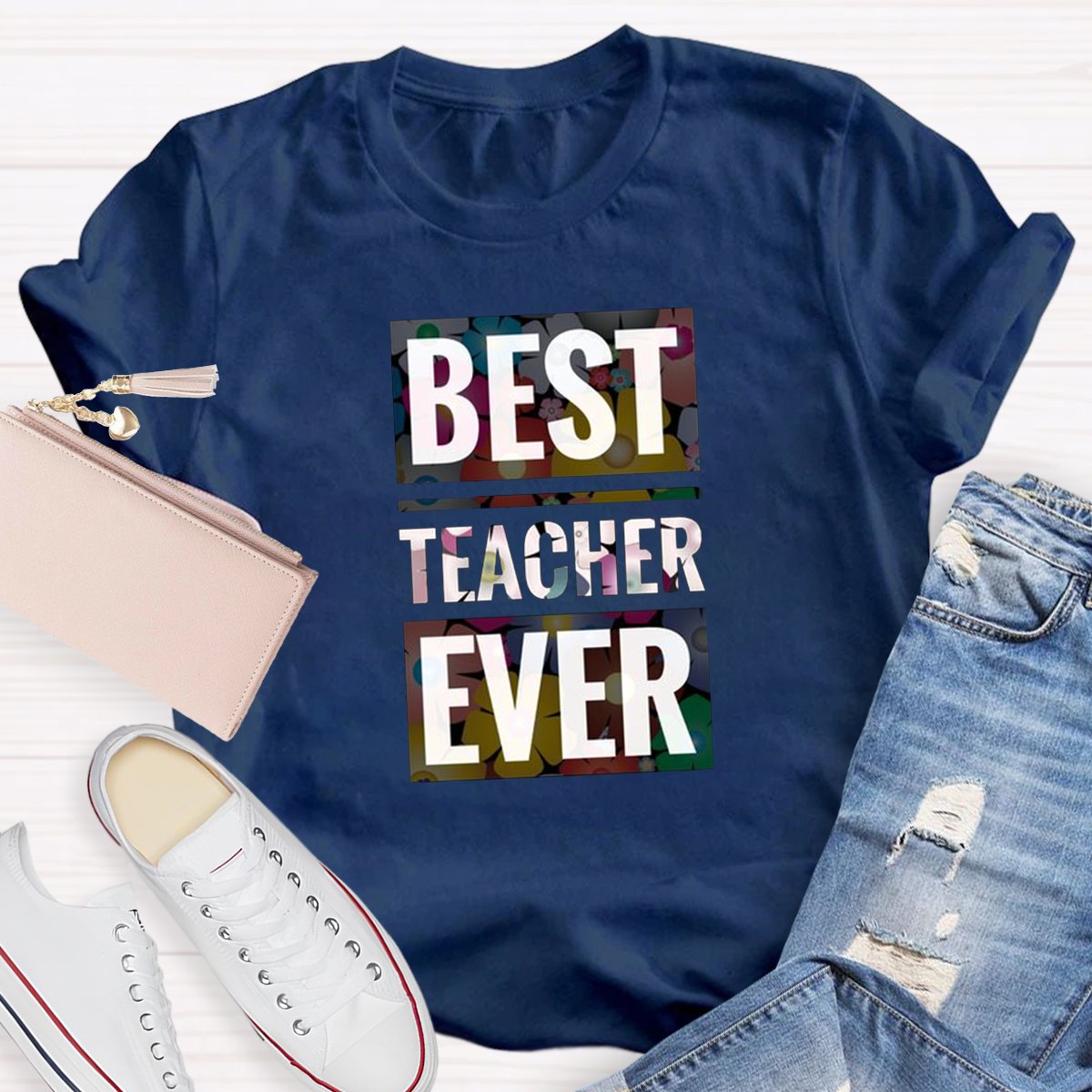 Best Teacher Ever Teacher Shirt