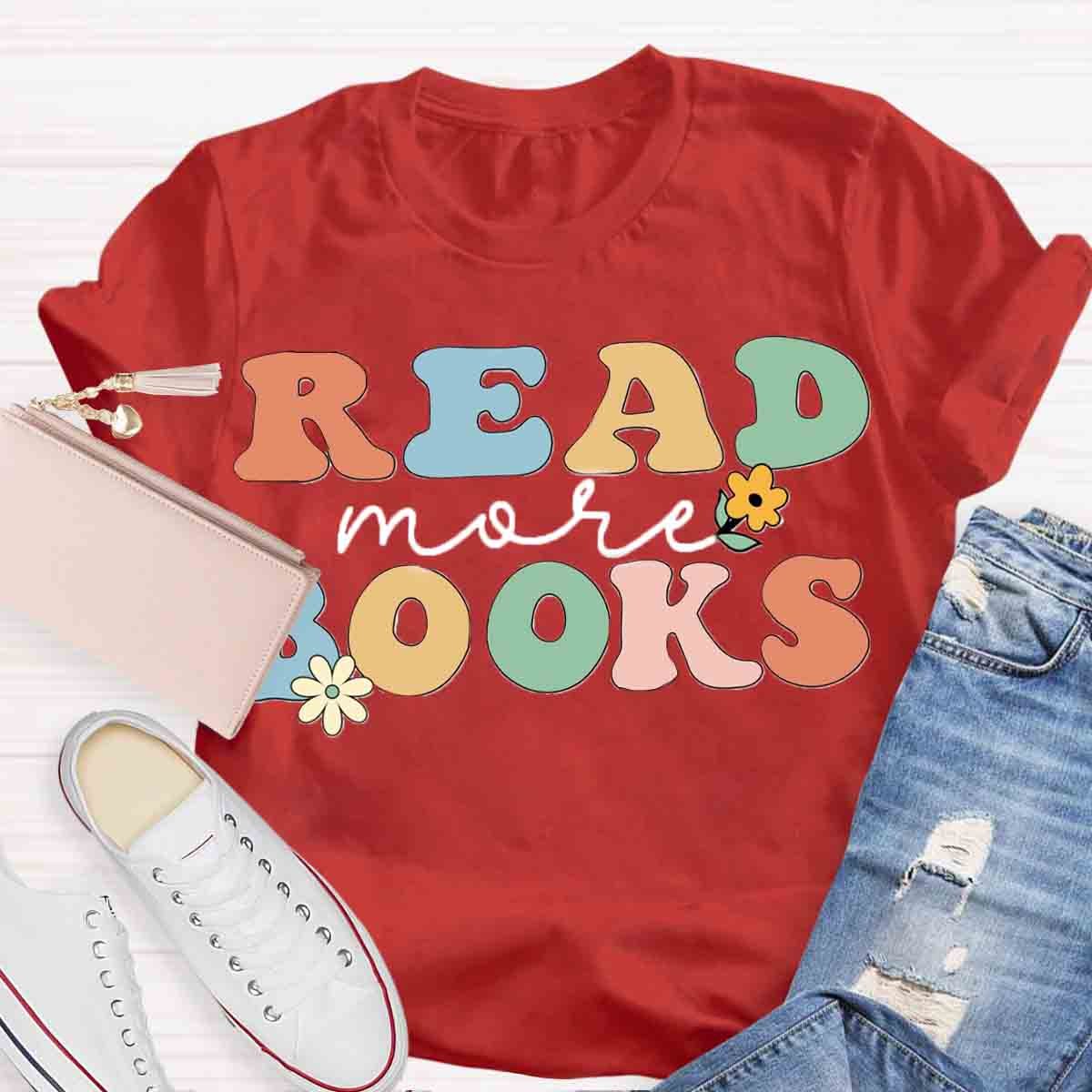 Read More Books Floral Teachers T-Shirt