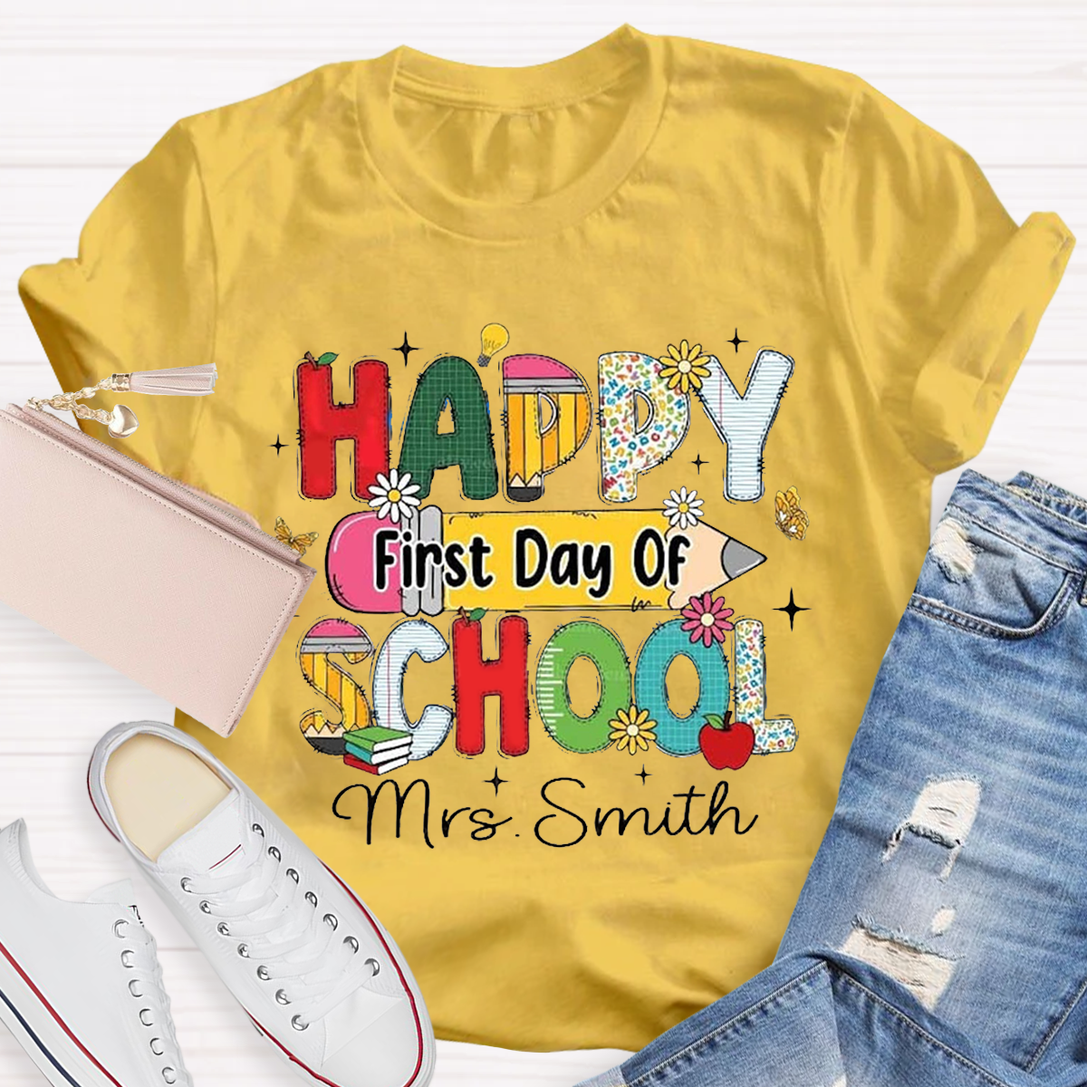 Personalized Your Name Happy First Day Of School Teacher T-Shirt