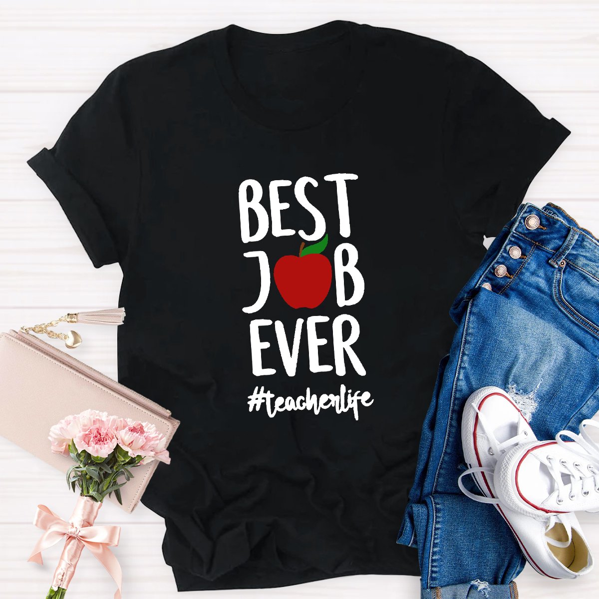 Best Job Ever Teacher Life Teacher's Shirt