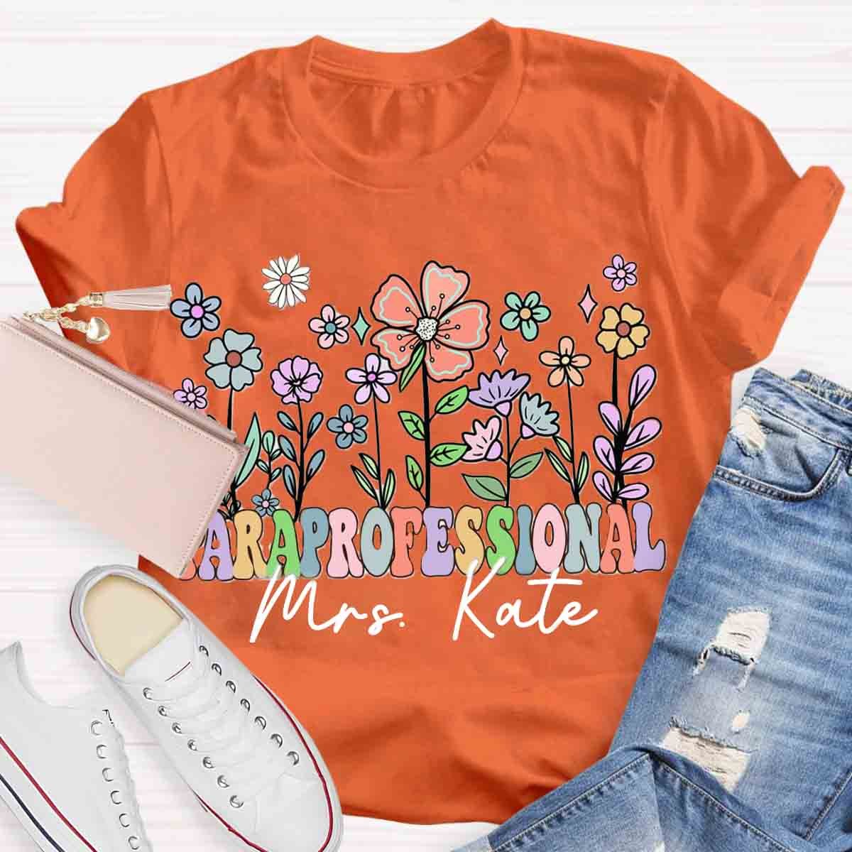 Personalized Name Paraprofessional Teach Them Love Them T-Shirt