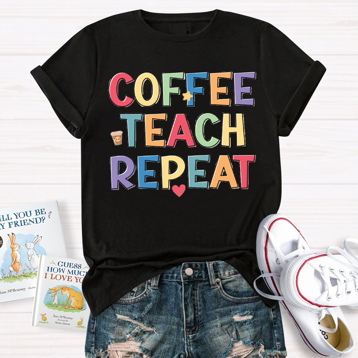 Coffee Teach Repeat Teachers Life T-Shirt