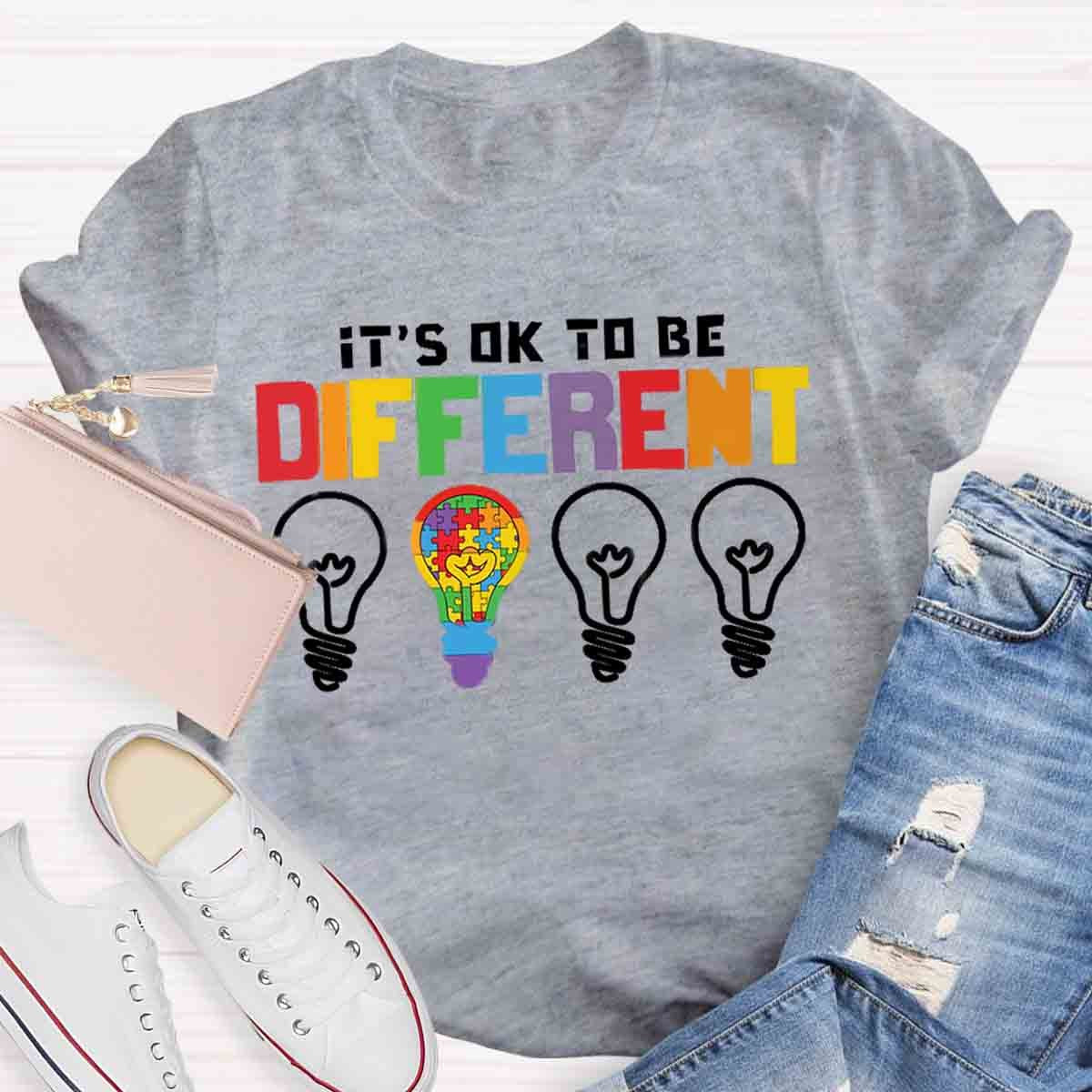 It's Ok To Be Different T-Shirt