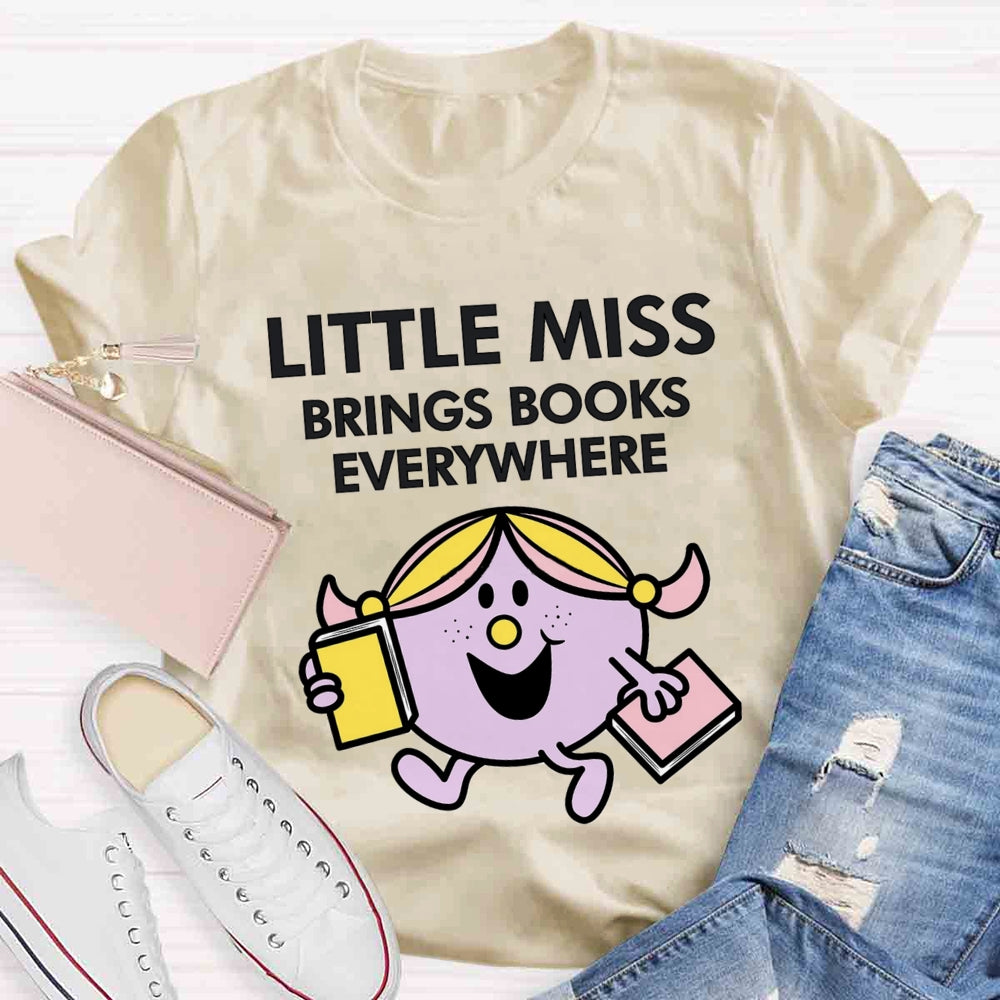 Little Miss Brings Books Everywhere T-shirt