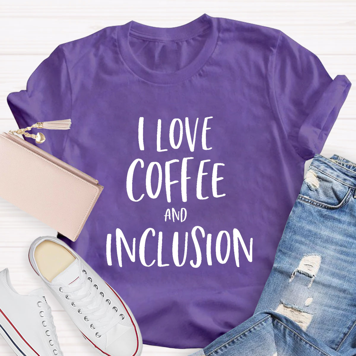 I Love Coffee And Inclusion T-shirt