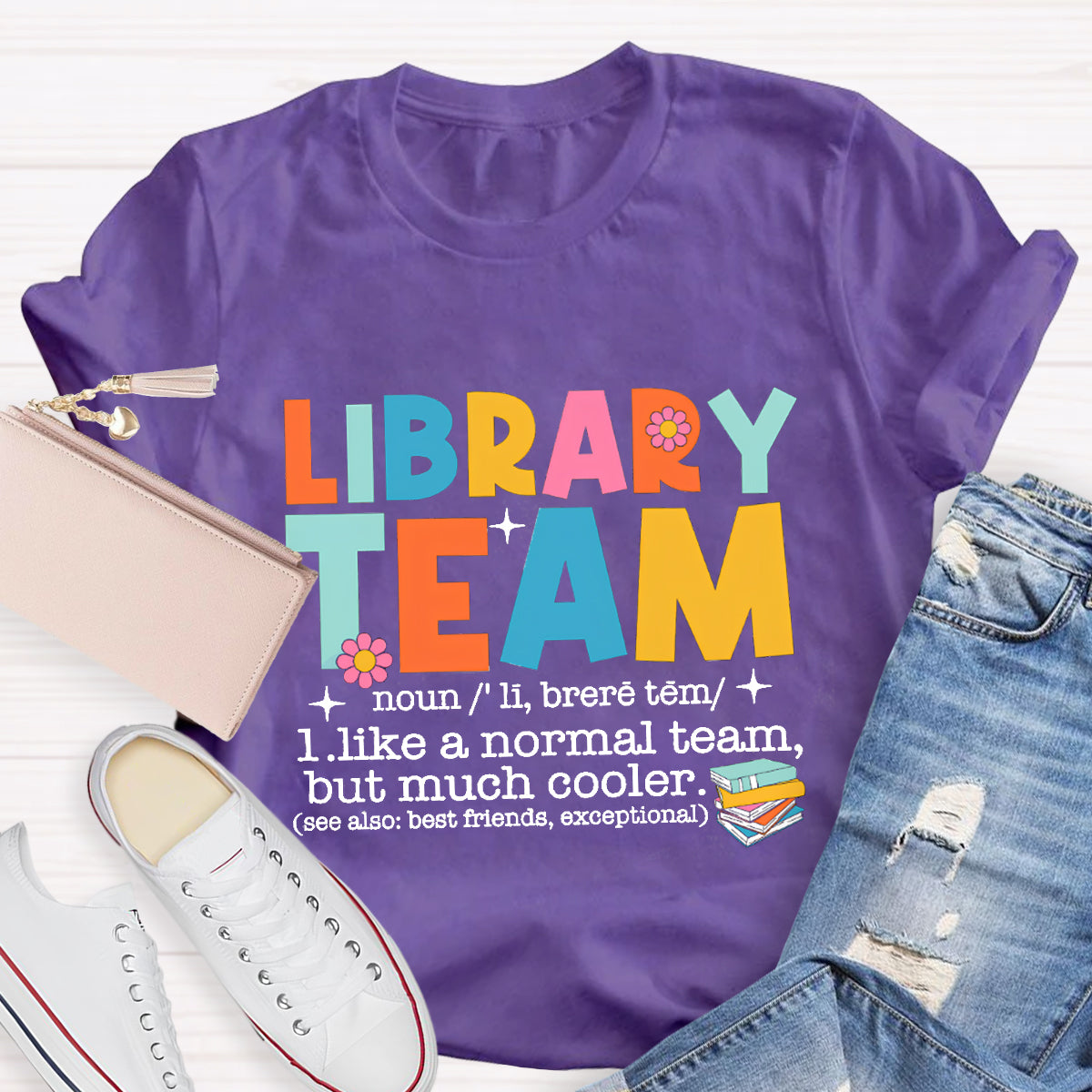 Library Team Like A Normal Team But More Cooler T-Shirt