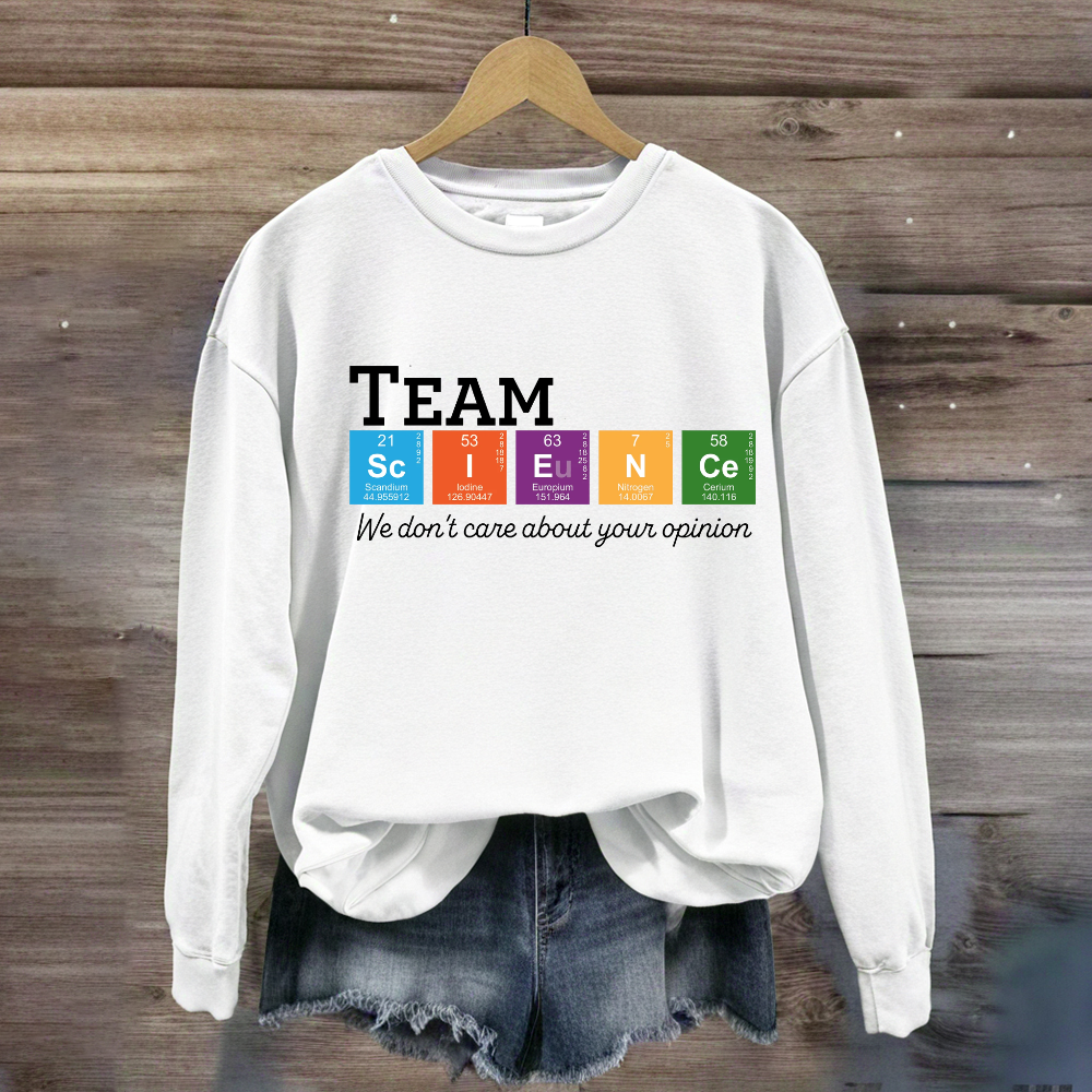 Science Team Teachers Sweatshirt