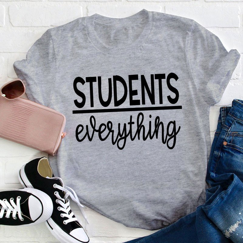 Students Over Everything Teacher T-Shirt