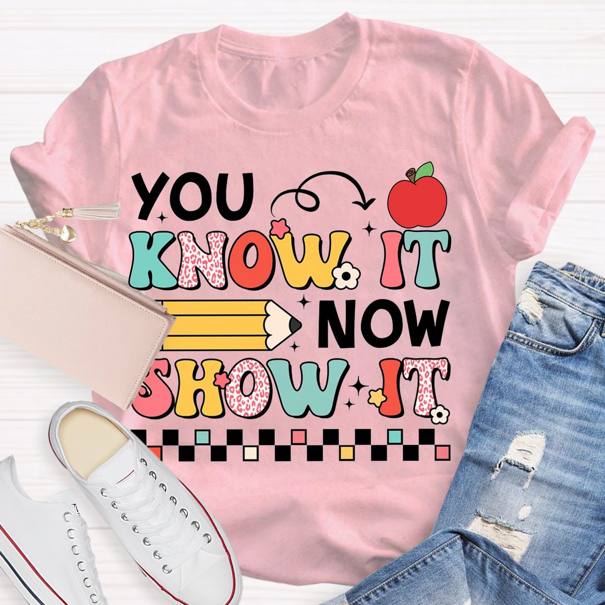 You Know It Now Show It, You're More Than A Test Score Teacher Test Day Shirt