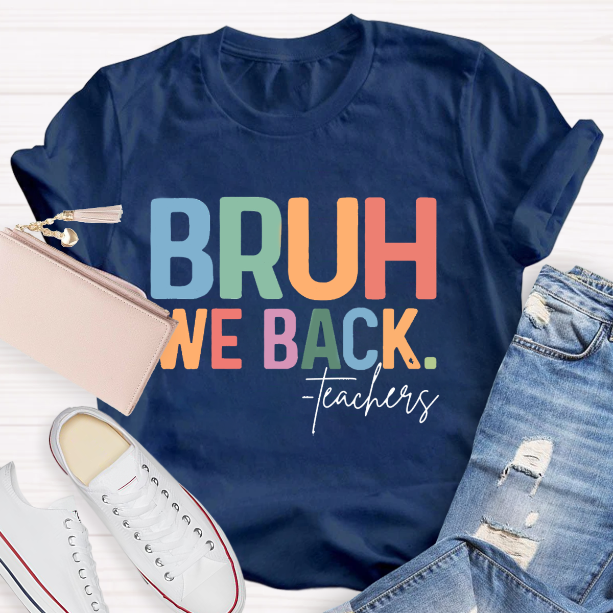 Bruh We Back Teacher T-Shirt