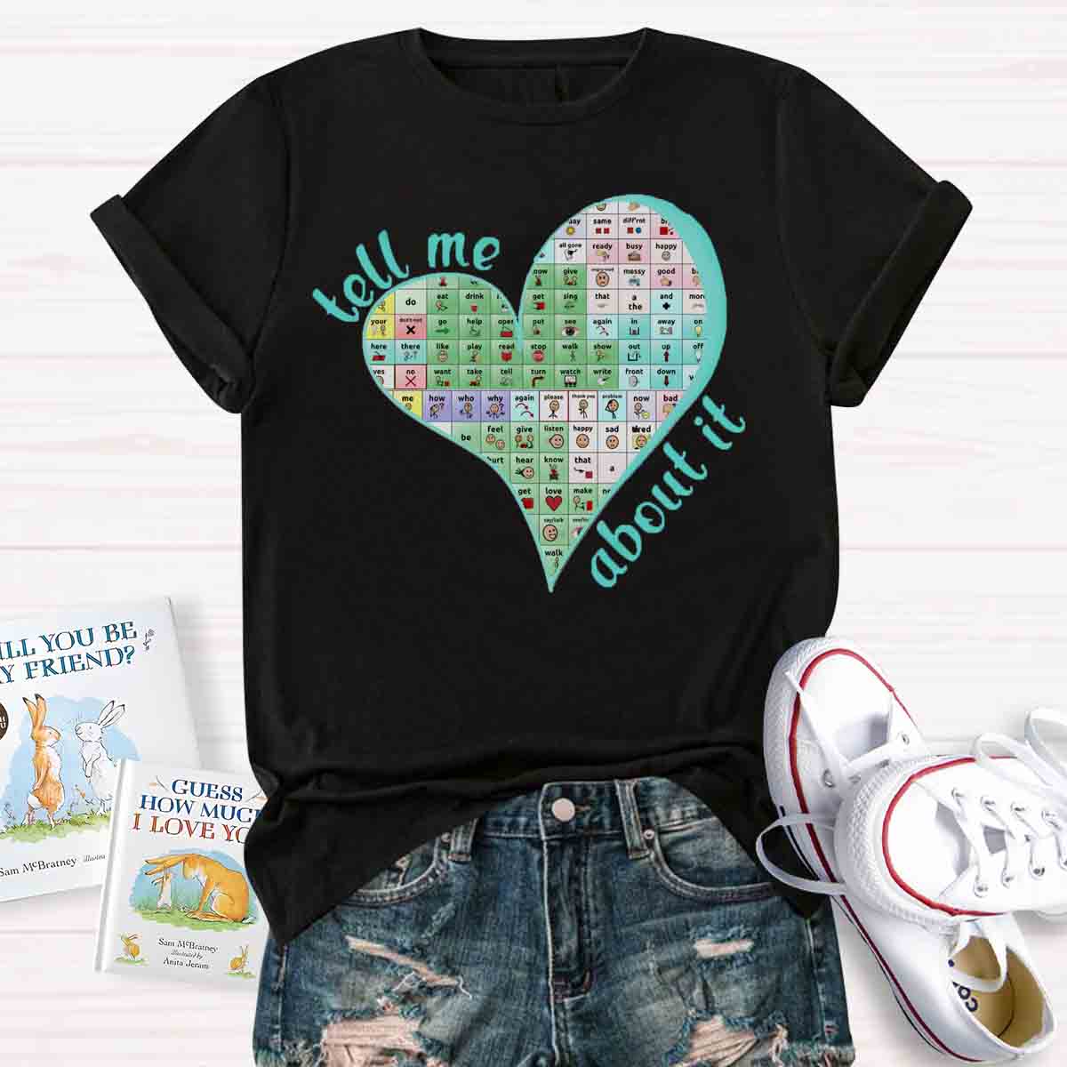 Tell Me About Your Words Matter Teacher T-Shirt