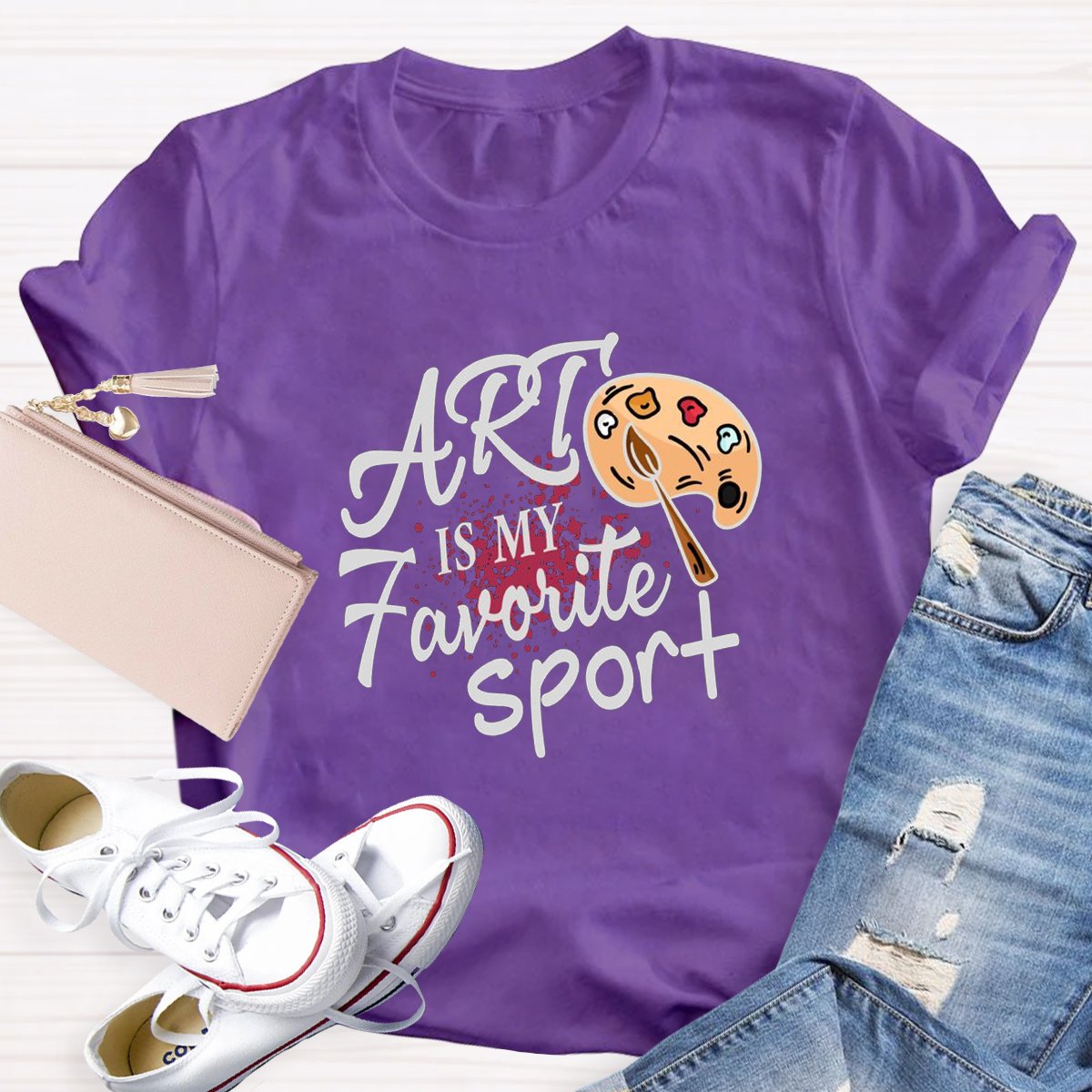 Art Is My Favorite Sport Teacher T-Shirt