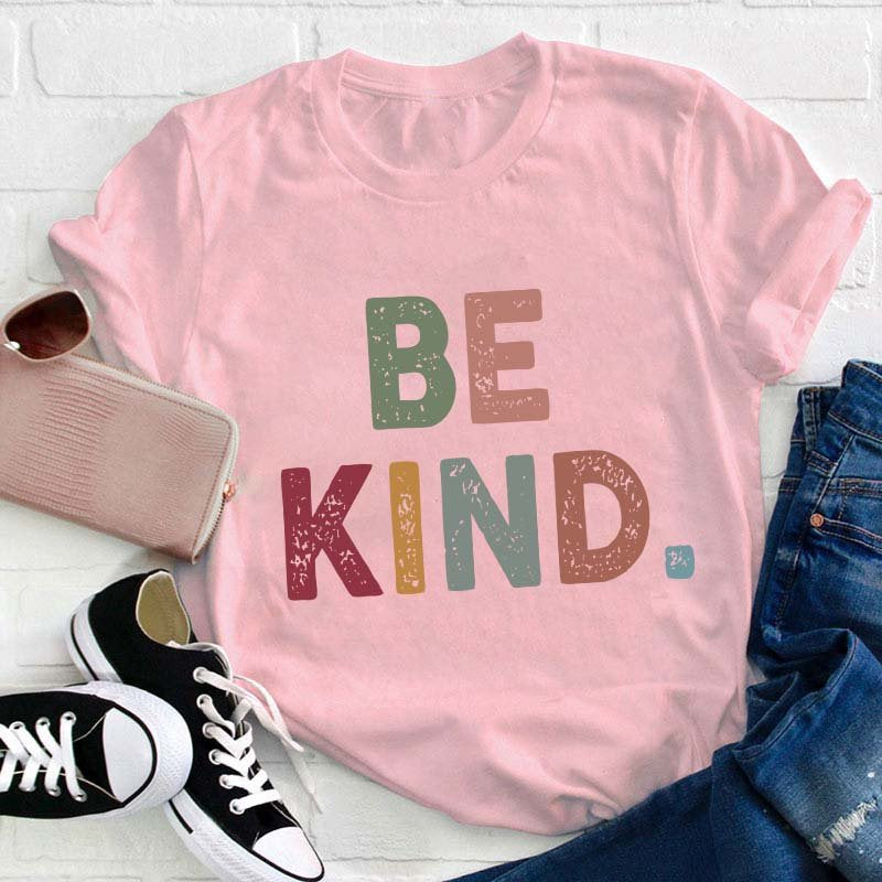 Be Kind Teacher T-Shirt