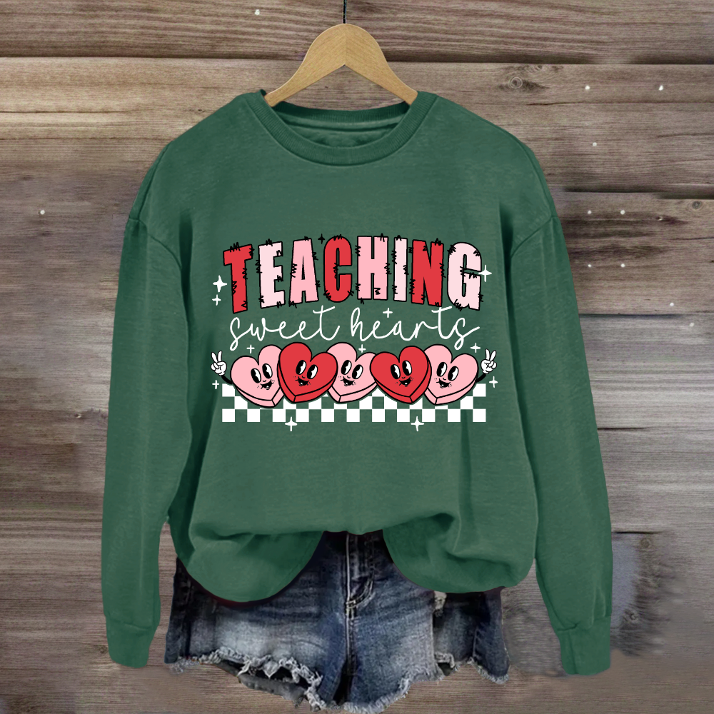 Teaching Sweetheart Teacher Sweatshirt