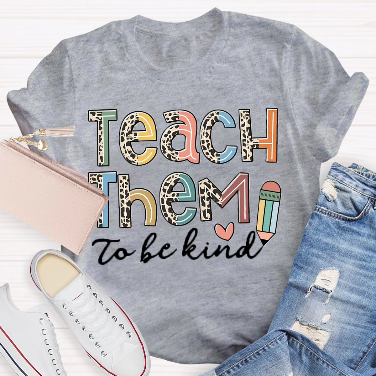 Back To School Teach Them To Be Kind Shirt