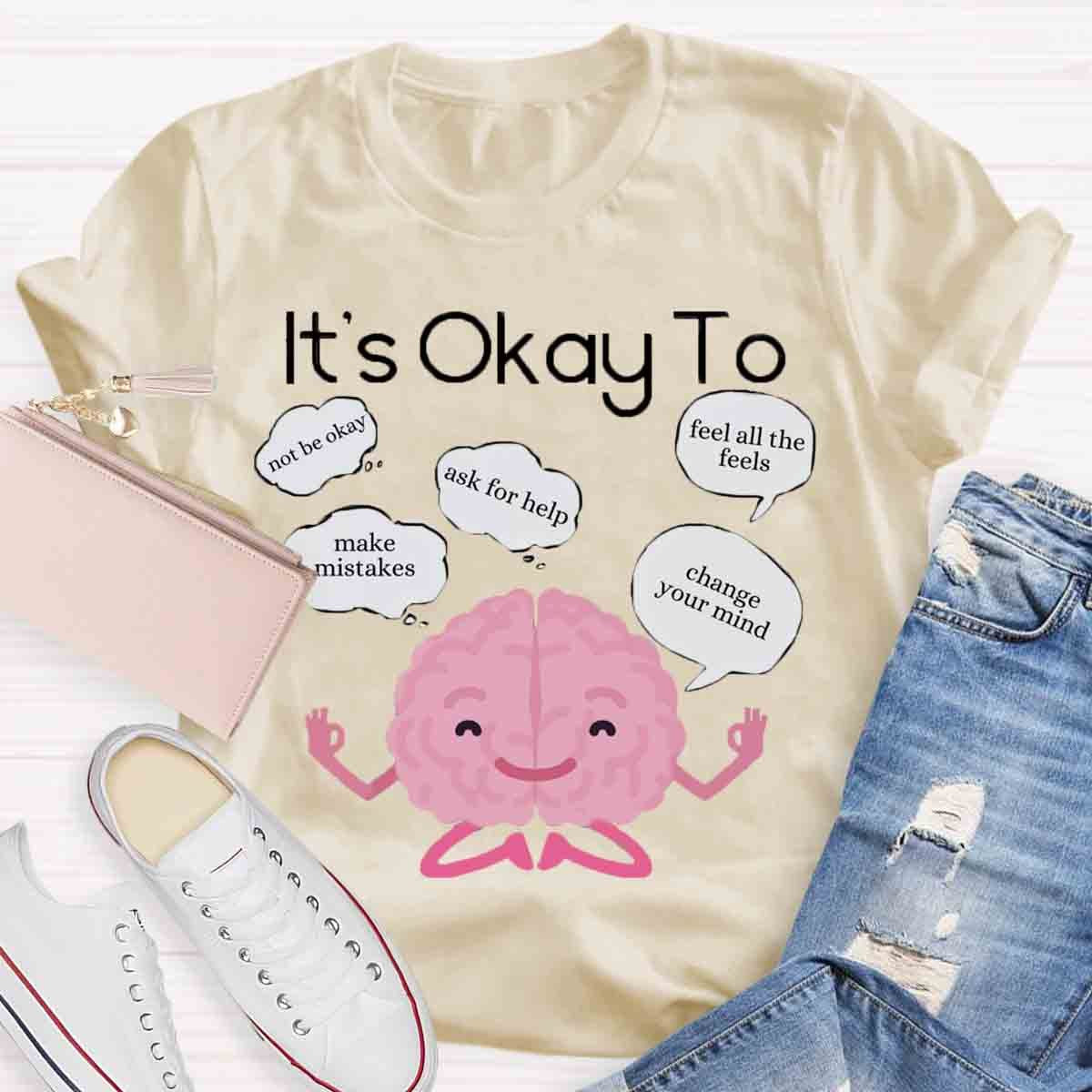 It's Okay To Make Mistakes T-Shirt