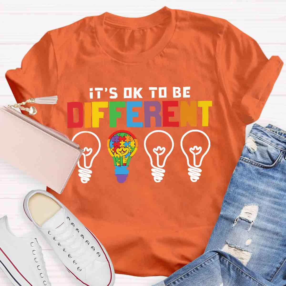 It's Ok To Be Different T-Shirt