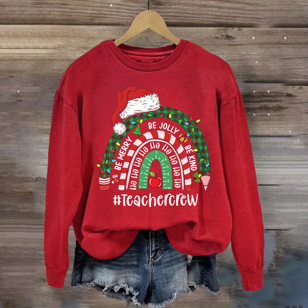 Be Merry Jolly Kind Christmas Teacher Crew Sweatshirt