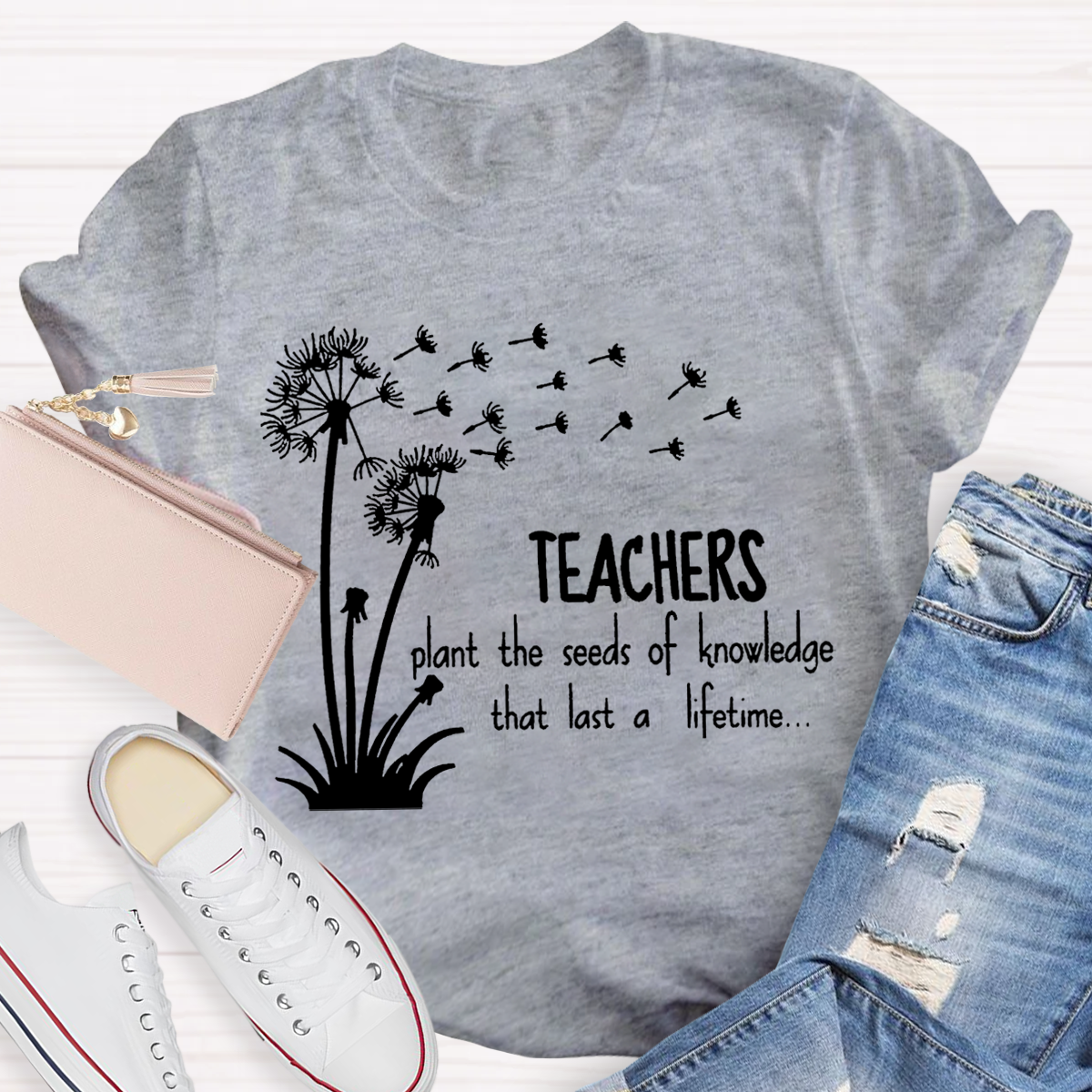 Teachers Plant the Seeds of Knowledge that Last a Lifetime T-Shirt