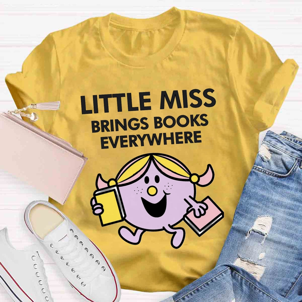 Little Miss Brings Books Everywhere T-shirt