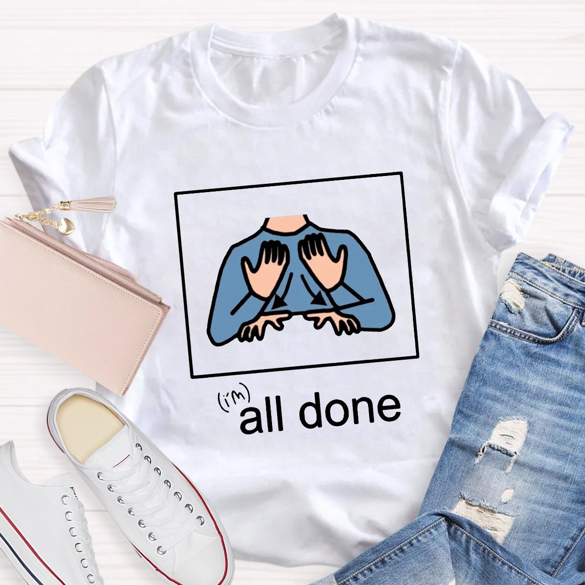 I Am All Done Teacher Shirt