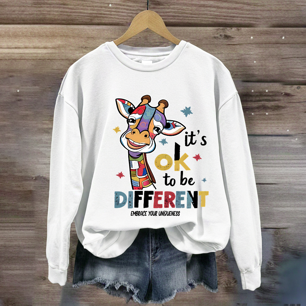 It's Ok To Be Different Embrace Your Uniqueness Sweatshirt