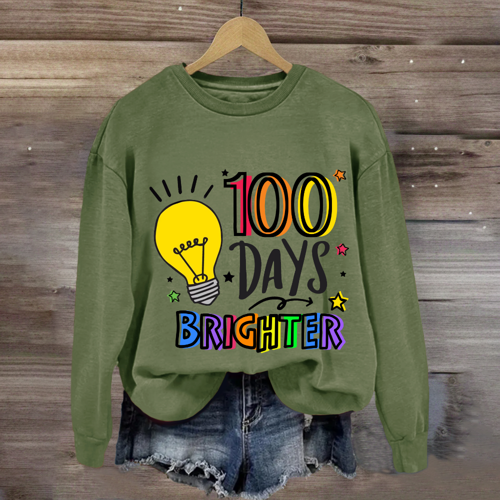 100 Days Brighter Sweatshirt