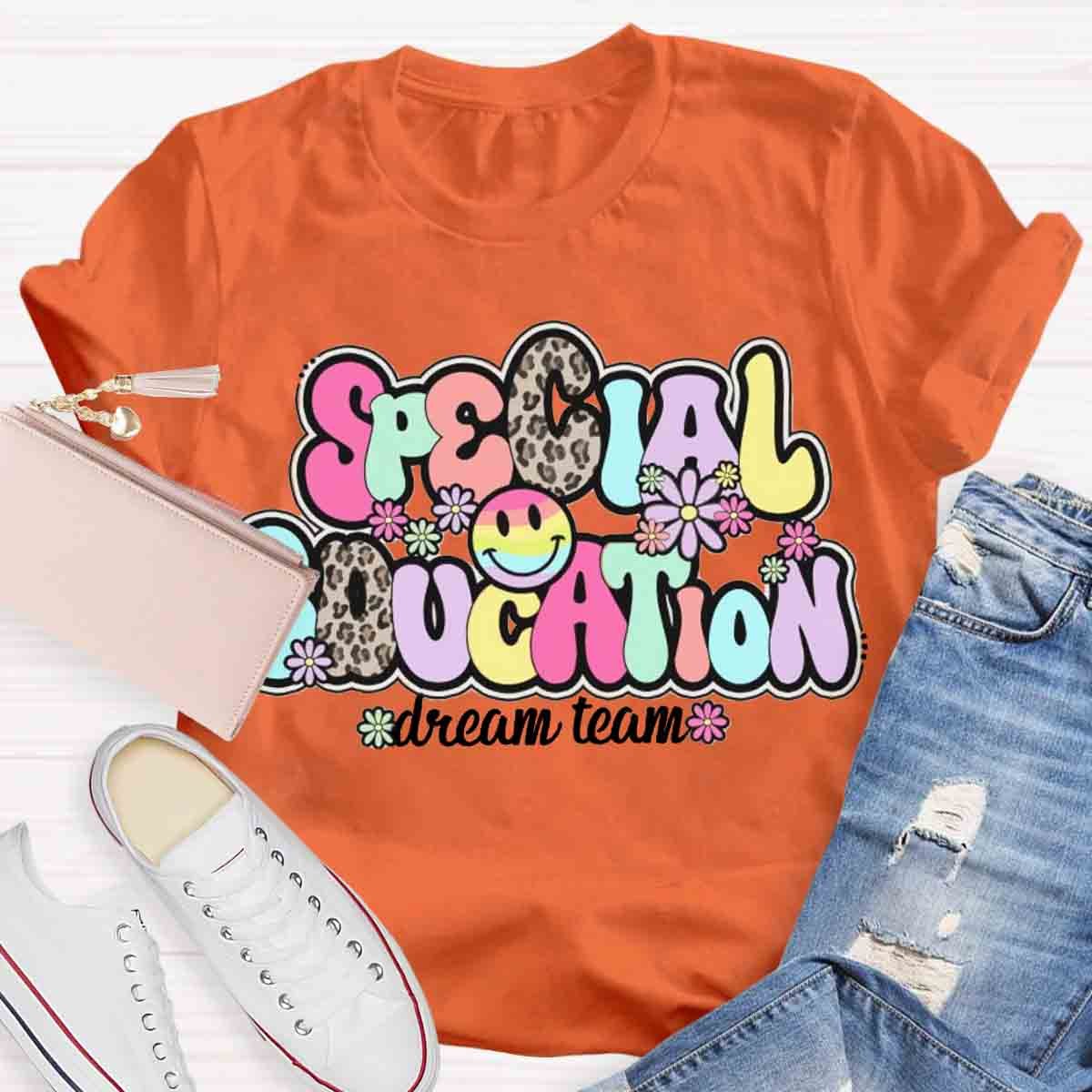 Special Education Dream Team Teacher T-Shirt