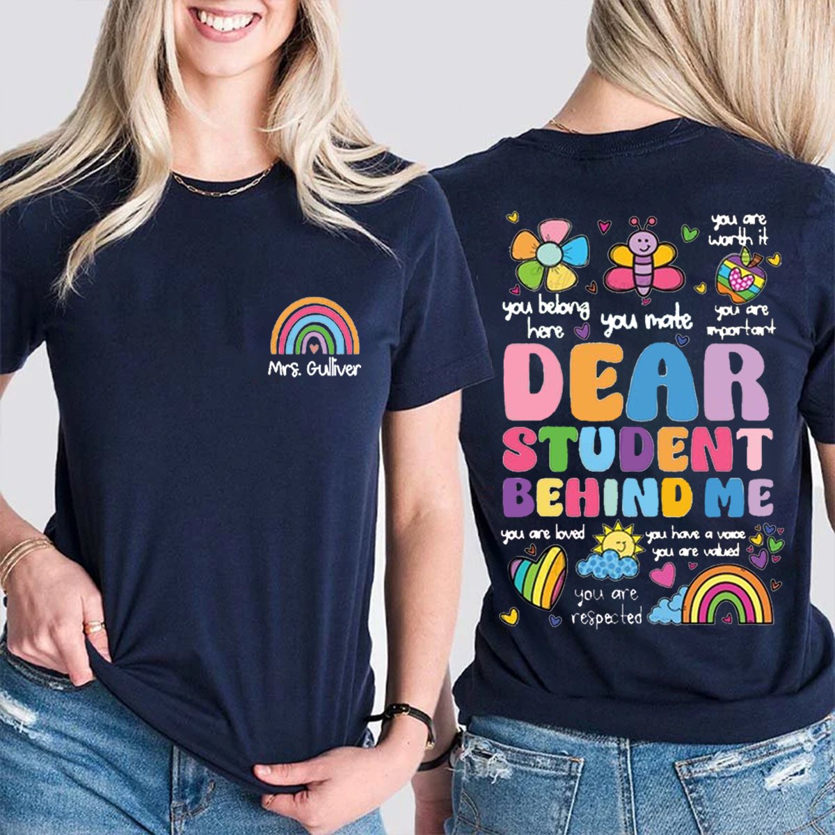 Personalized Dear Student Behind Me Double-Sided Teacher Shirt