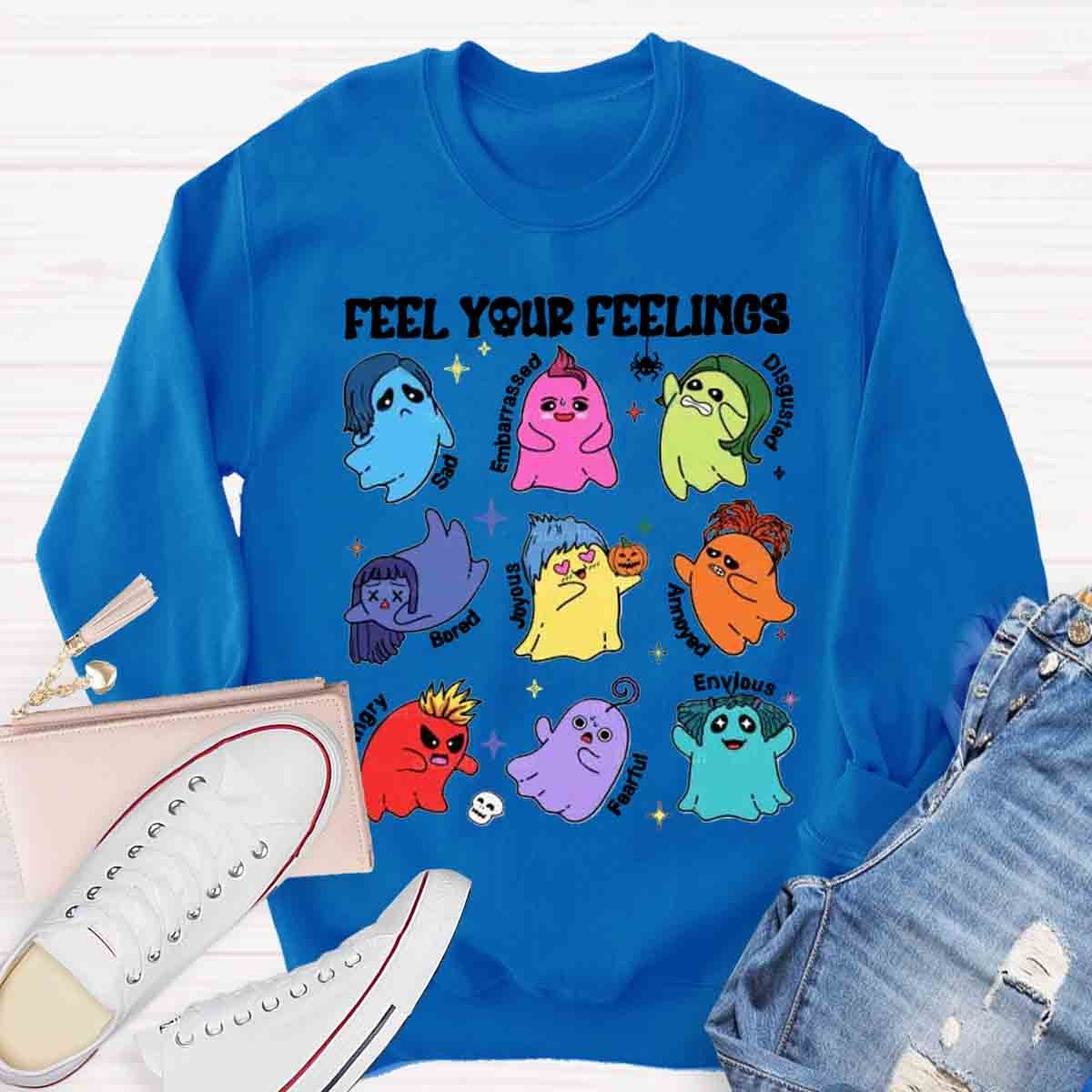 All Feelings Are Okay Teacher  Sweatshirt