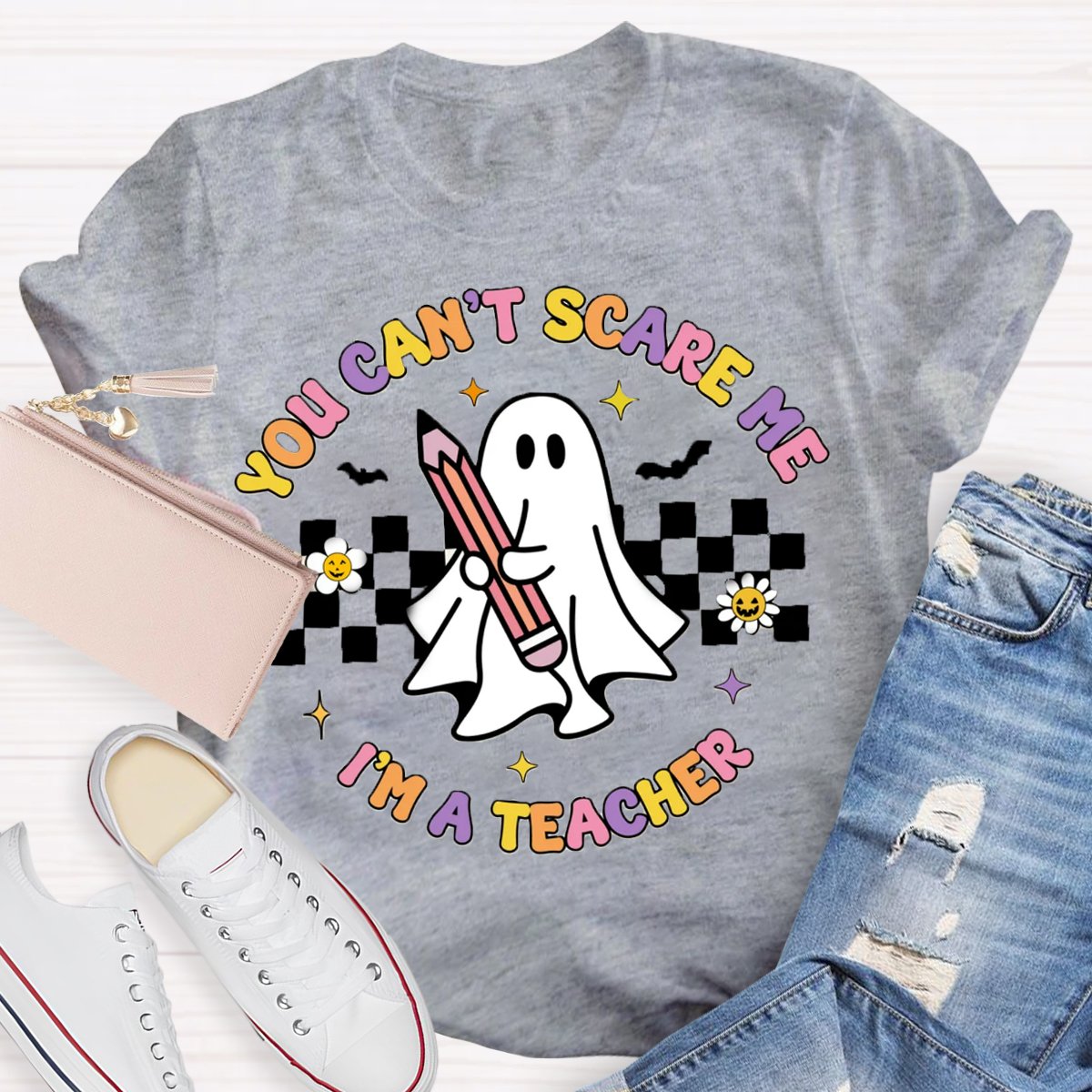 You Can't Scare Me I'm A Teacher Spooky Teacher Shirt