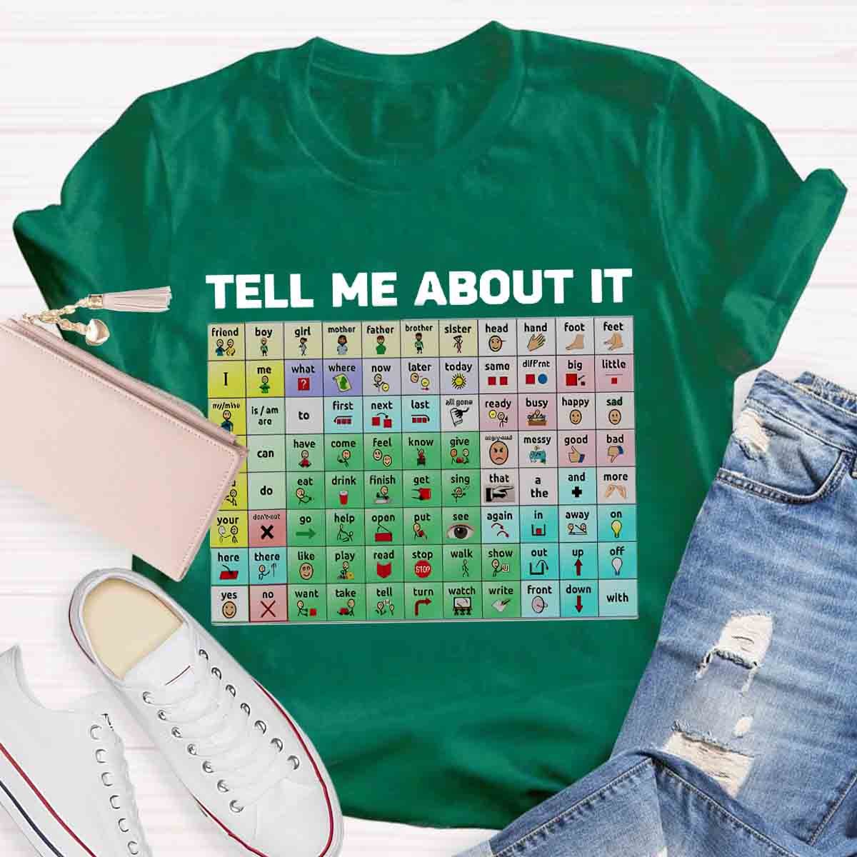 Tell Me About It Speech Therapy Shirt