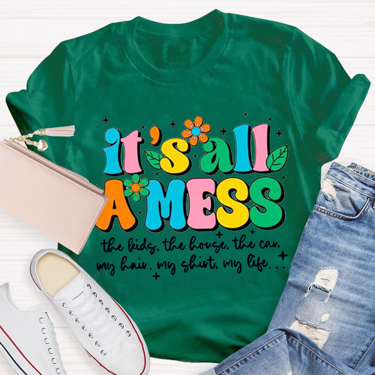 It's All A Mess Teacher T-Shirt