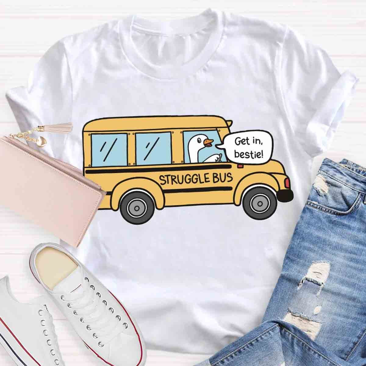 Struggle Bus T-Shirt