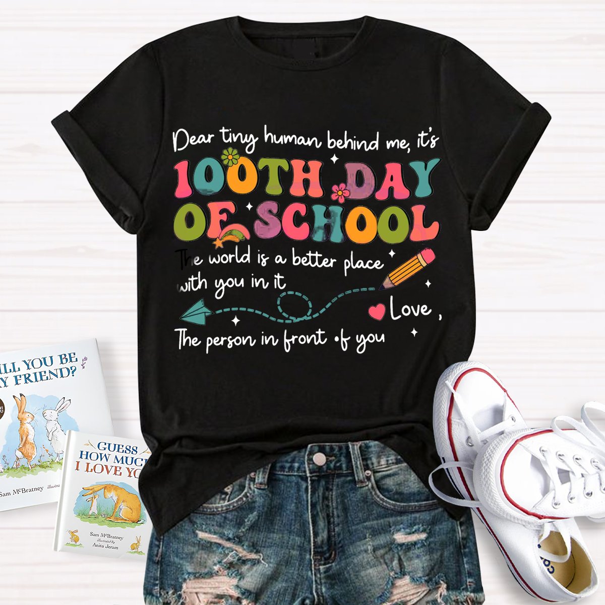 Teacher Dear Tiny Human Behind Me 100 Day Of School Shirt