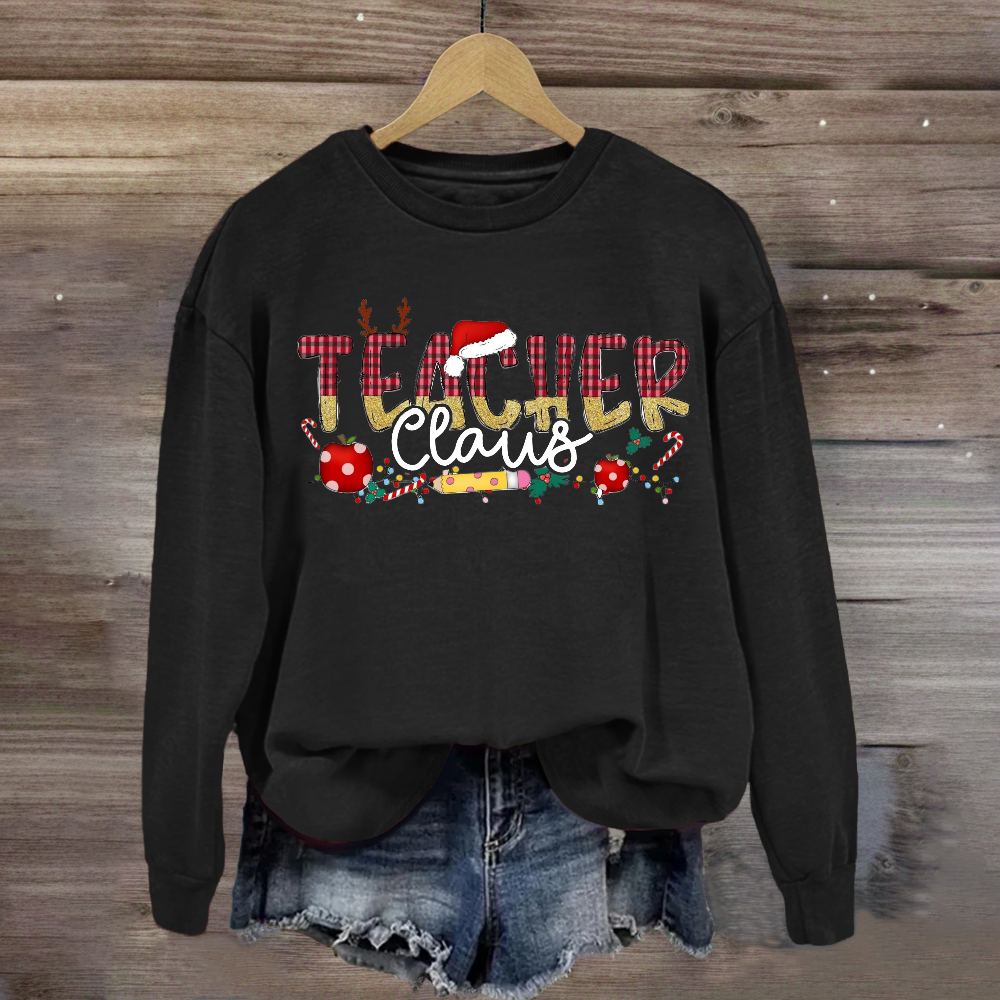 Teacher Claus Holly Teacher Christmas Sweatshirt