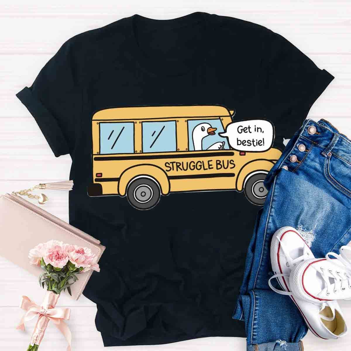 Struggle Bus T-Shirt