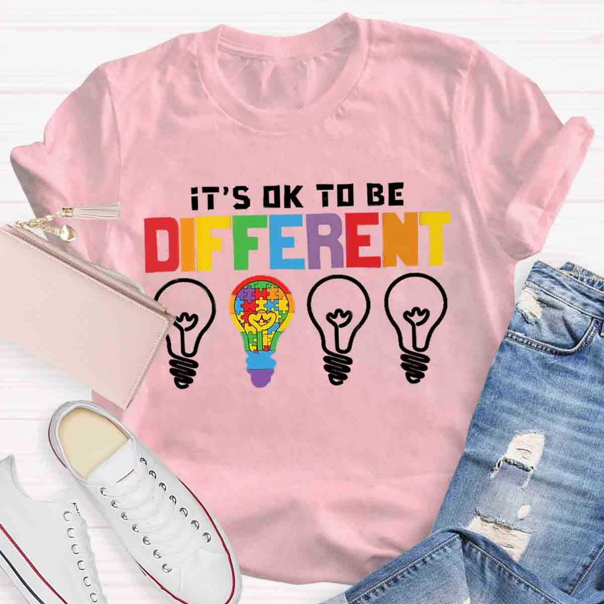 It's Ok To Be Different T-Shirt