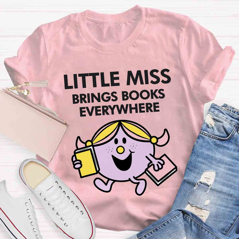 Little Miss Brings Books Everywhere T-shirt