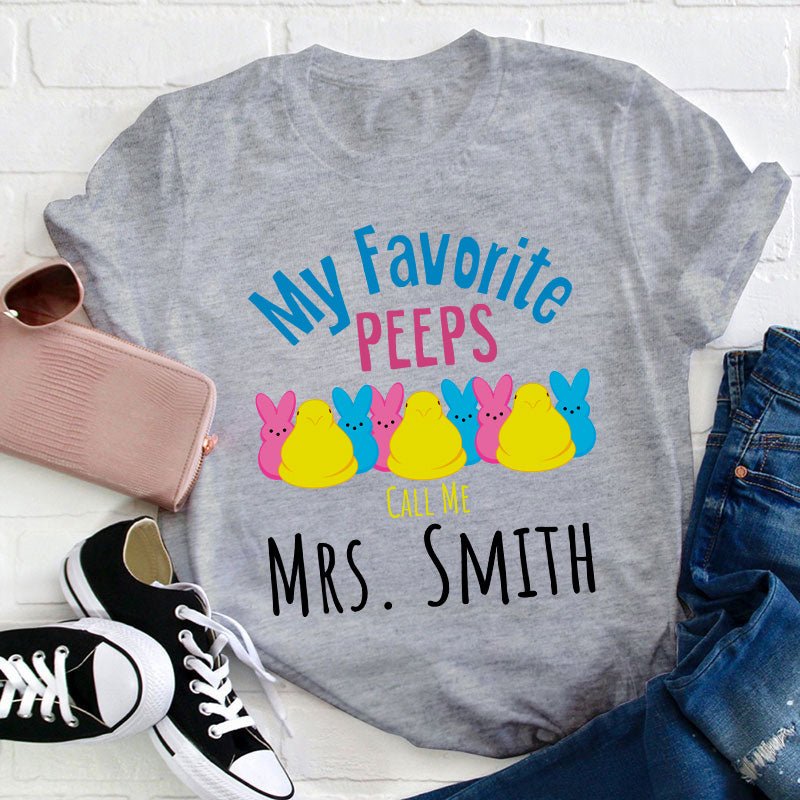 Personalized My Favorite Peeps Call Me Teacher T-Shirt