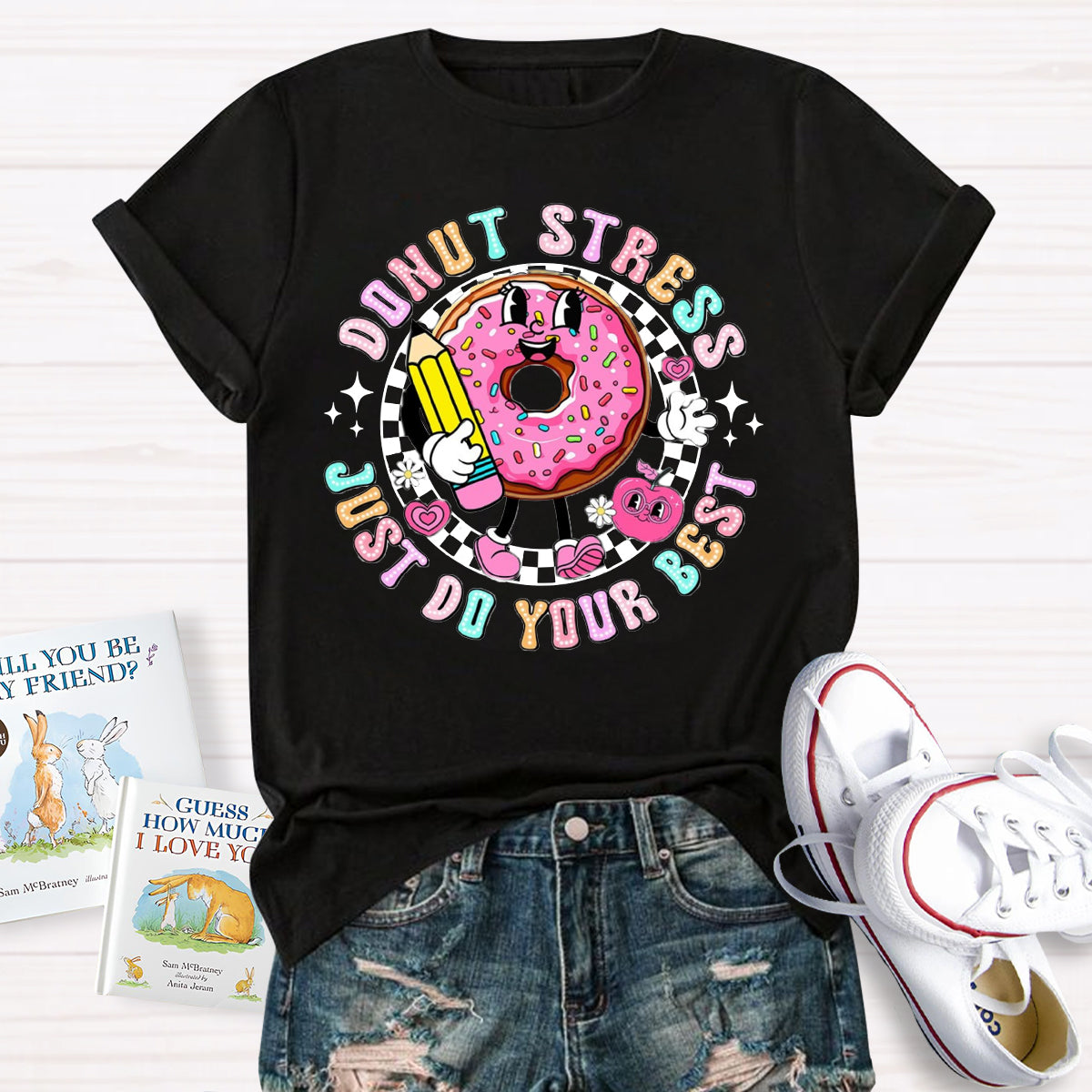 Donut Stress Just Do Your Best Teacher T-Shirt